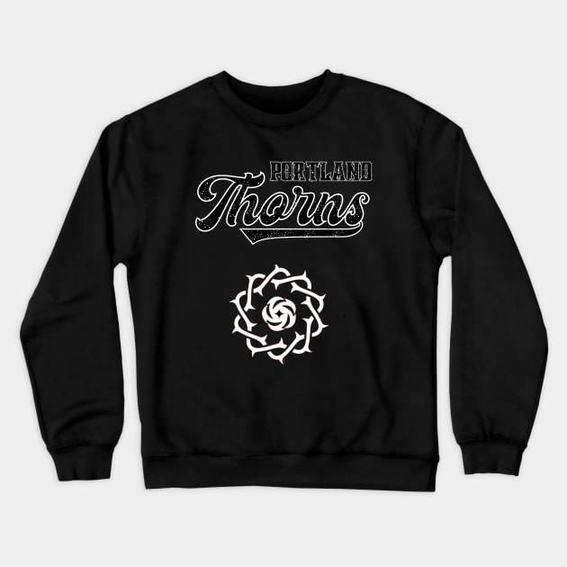 Portland Thorns Crewneck Sweatshirt by HUNTINGisLIFE